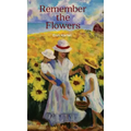 Remember the Flowers