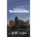 Reconstruction: Atlanta Stories