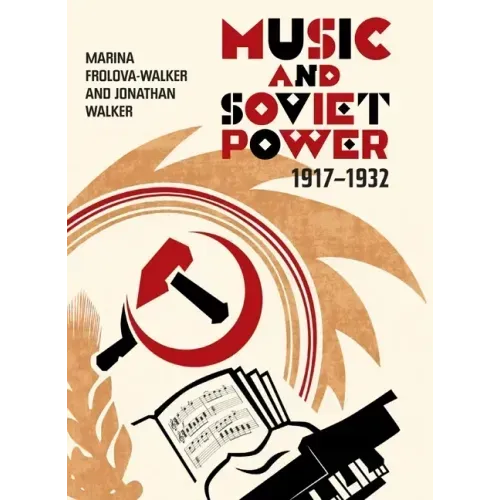 Music and Soviet Power, 1917-1932