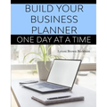 Build Your Business Planner (One Day At A Time)