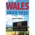 Wales since 1939