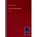 The Story of New Zealand: Vol. I
