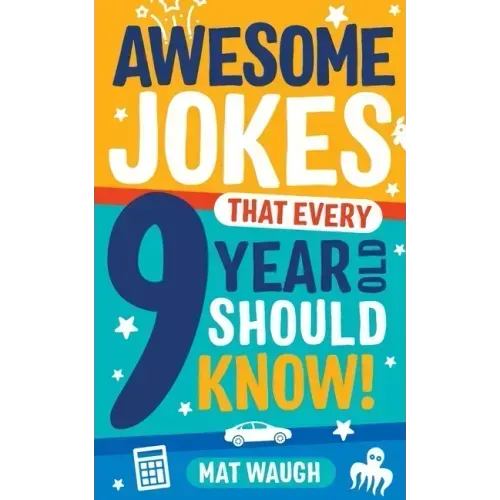 Awesome Jokes That Every 9 Year Old Should Know!