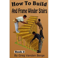 How To Build And Frame Winder Stairs