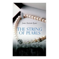 The String of Pearls: Tale of Sweeney Todd, the Demon Barber of Fleet Street (Horror Classic)