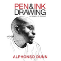 Pen and Ink Drawing: A Simple Guide