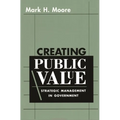 Creating Public Value: Strategic Management in Government