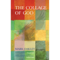 The Collage of God