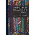 Egypt Under Rameses the Great