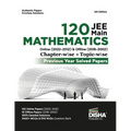 Disha 120 JEE Main Mathematics Online (2022 - 2012) & Offline (2018 - 2002) Chapter-wise + Topic-wise Previous Years Solved Papers 6th Edition NCERT C