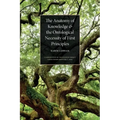 The Anatomy of Knowledge and the Ontological Necessity of First Principles