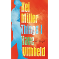 Things I Have Withheld