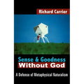 Sense and Goodness Without God: A Defense of Metaphysical Naturalism