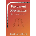 Pavement Mechanics: Lecture Notes
