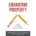 Endangering Prosperity: A Global View of the American School