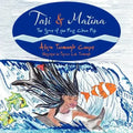 Tasi & Matina: The Story of the First Clown Fish