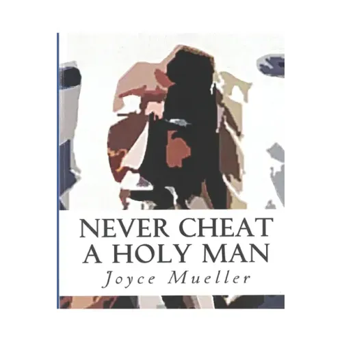 Never Cheat a Holy Man