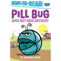 Pill Bug Does Not Need Anybody