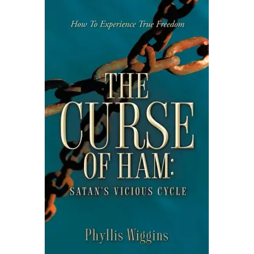The Curse of Ham: Satan's Vicious Cycle