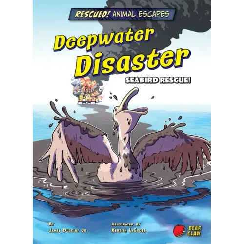 Deepwater Disaster: Seabird Rescue!