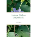 Nature Calls -- paperback