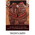 The Early History of India from 600 B.C. to the Muhammadan Conquest