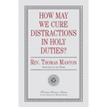 How May We Cure Distractions in Holy Duties?