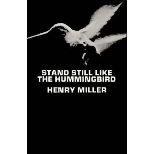 Stand Still Like the Hummingbird