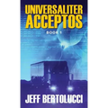 Universaliter Acceptos: Book 1
