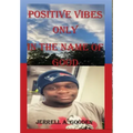 Positive Vibes Only in the Name of Good