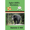 Tyler Hill's Decision