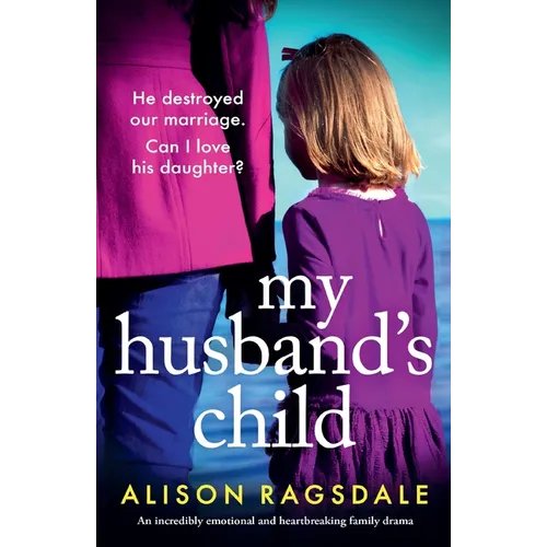 My Husband's Child: An incredibly emotional and heartbreaking family drama