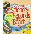 Science in Seconds at the Beach: Exciting Experiments You Can Do in Ten Minutes or Less