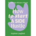 How to Start a Side Hustle
