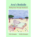 Ava's Bedside: Making Sense Through Attachment