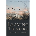 Leaving Tracks: A Prairie Guide