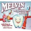 Melvin the Magnificent Molar