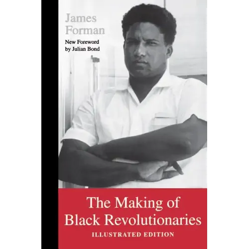 The Making of Black Revolutionaries: Illustrated Edition