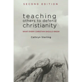 Teaching Others to Defend Christianity