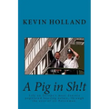 A Pig in Sh!t: Life on Europe's most densely populated housing estate, through the eyes of it's Policeman.