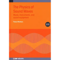The Physics of Sound Waves (Second Edition): Music, instruments, and sound equipment