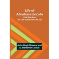 Life of Abraham Lincoln: Little Blue Book Ten Cent Pocket Series No. 324