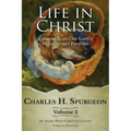 Life in Christ Vol 2: Lessons from Our Lord's Miracles and Parables