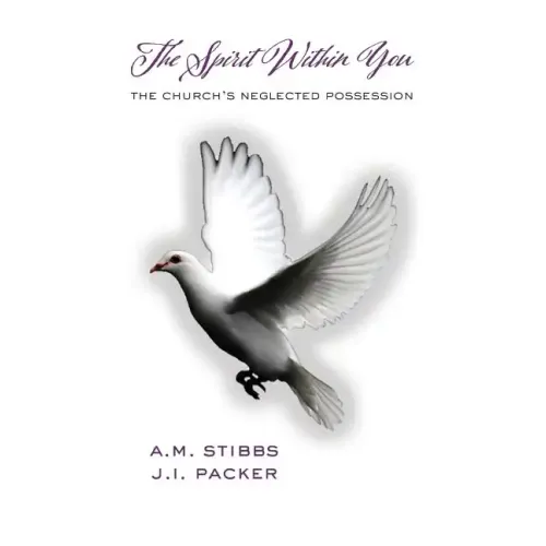 The Spirit Within You: The Church's Neglected Possession