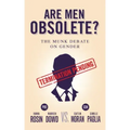 Are Men Obsolete?: The Munk Debate on Gender: Rosin and Dowd vs. Moran and Paglia