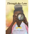 Through the Lens: A Book of Short Stories