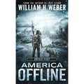 America Offline: Zero Day: (A Post-Apocalyptic Survival Series) (America Offline Book 1)