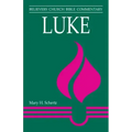 Luke: Believers Church Bible Commentary