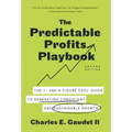 The Predictable Profits Playbook: The 7- and 8-Figure CEOs' Guide to Generating Consistent and Sustainable Growth