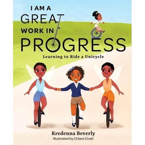 I Am a Great Work in Progress: Learning to Ride a Unicycle